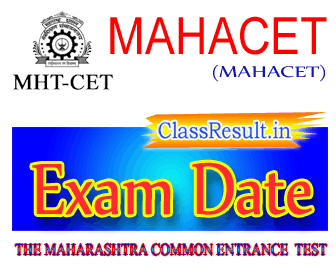 mahacet Exam Date 2022 class MBA, MMS, MCA, ME, MTech, M Architecture, MHMCT, M Pharmacy, pharm D, M Planning, B E, B Tech, B Pharmacy, Pharm D, B Architecture, B HMCT, DSE, DSP, LLB Routine