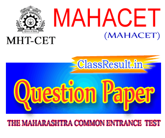 mahacet Question Paper 2021 class MBA, MMS, MCA, ME, MTech, M Architecture, MHMCT, M Pharmacy, pharm D, M Planning, B E, B Tech, B Pharmacy, Pharm D, B Architecture, B HMCT, DSE, DSP, LLB