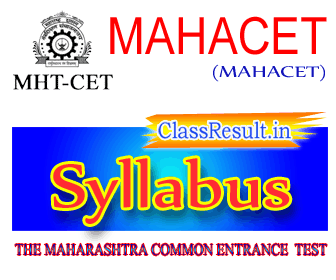mahacet Syllabus 2022 class MBA, MMS, MCA, ME, MTech, M Architecture, MHMCT, M Pharmacy, pharm D, M Planning, B E, B Tech, B Pharmacy, Pharm D, B Architecture, B HMCT, DSE, DSP, LLB